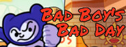 Bad Boy's Bad Day System Requirements