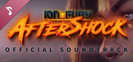 Ion Fury: Aftershock Soundtrack cover art