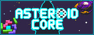 Asteroid Core System Requirements