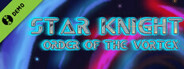 Star Knight: Order of the Vortex Demo