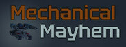 Mechanical Mayhem System Requirements