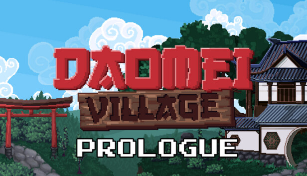 Daomei Village: Prologue