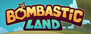 Bombastic Land System Requirements