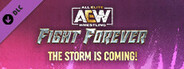 AEW: Fight Forever - The STORM is coming!