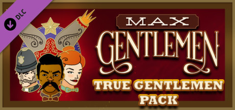 Max Gentlemen - True Gentlemen Pack cover art