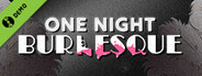 One Night: Burlesque Demo