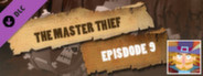Episode 9 - The Master Thief