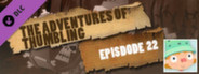 Episode 22 - The Adventures of Thumbling