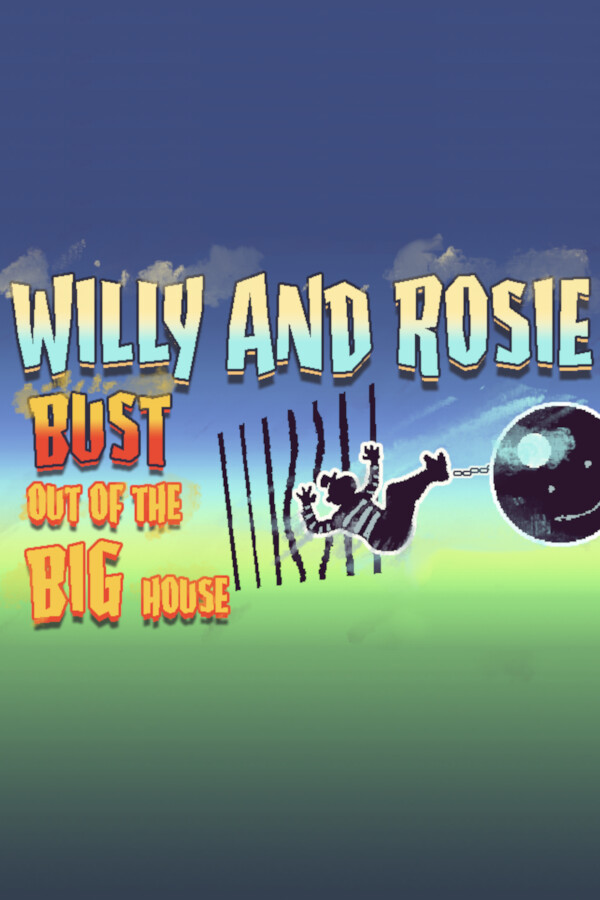 Steam portrait for Willy and Rosie: Bust Out of the Big House.