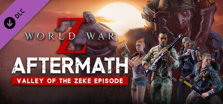 World War Z: Aftermath - Valley of the Zeke Episode cover art