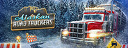 Alaskan Road Truckers Playtest