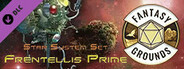 Fantasy Grounds - Star System Set: Frentellis Prime (FULL SET)