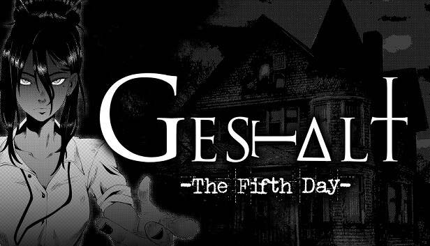 GESTALT: The Fifth Day