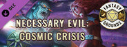Fantasy Grounds - Necessary Evil: Cosmic Crisis