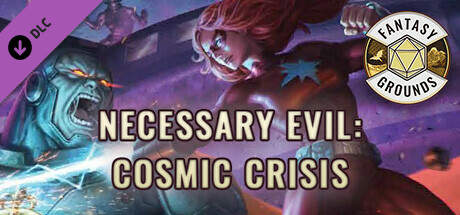 Fantasy Grounds - Necessary Evil: Cosmic Crisis cover art