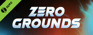 Zero Grounds Demo