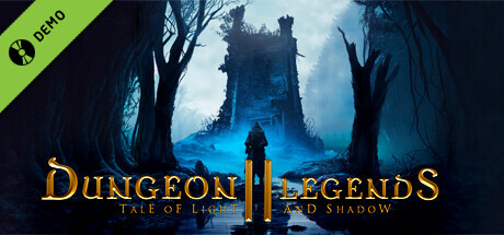 Dungeon Legends 2 : Tale of Light and Shadow Demo cover art