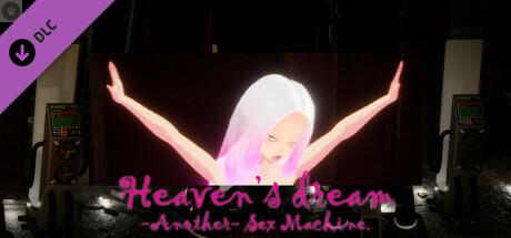 Heaven's Dream -Another- Sex Machine. cover art