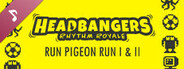 Headbangers: Rhythm Royale - Run Pigeon Run 1 & 2 Soundtrack