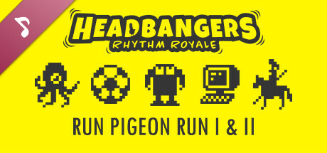 Headbangers: Rhythm Royale - Run Pigeon Run 1 & 2 Soundtrack cover art