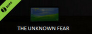 The Unknown Fear Demo