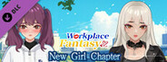 Workplace Fantasy - New Girl Chapter