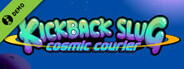 Kickback Slug: Cosmic Courier Demo