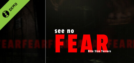 Bite Size Terrors: see no FEAR Demo cover art