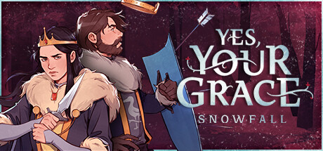 Yes, Your Grace: Snowfall Beta cover art