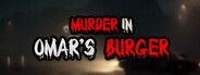 Murder In Omar's Burger Beta