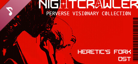 Heretic's Fork Soundtrack. Nightcrawler - Perverse Visionary Collection cover art