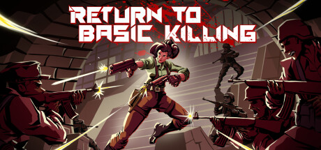 Return to Basic Killing PC Specs