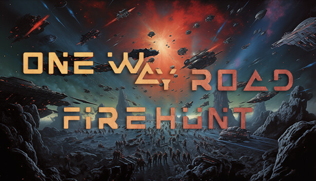 One Way Road: Firehunt