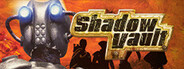 Shadow Vault System Requirements