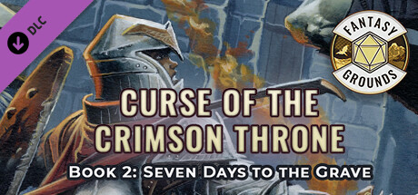 Fantasy Grounds - Pathfinder(R) for Savage Worlds: Curse of the Crimson Throne - Book 2: Seven Days to the Grave cover art