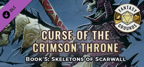 Fantasy Grounds - Pathfinder(R) for Savage Worlds: Curse of the Crimson Throne - Book 5: Skeletons of Scarwall cover art