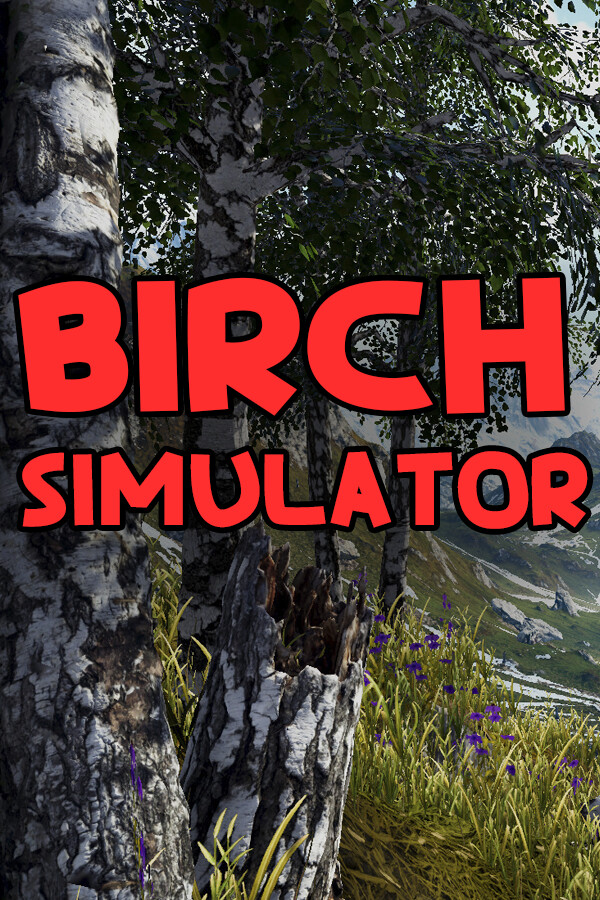 Birch Simulator for steam