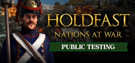 Holdfast: Nations At War - Public Testing cover art
