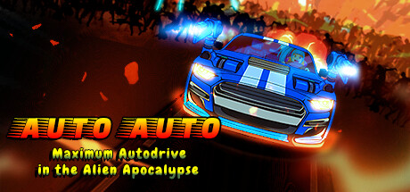 Auto Auto: Maximum Autodrive In The Alien Apocalypse PC Specs