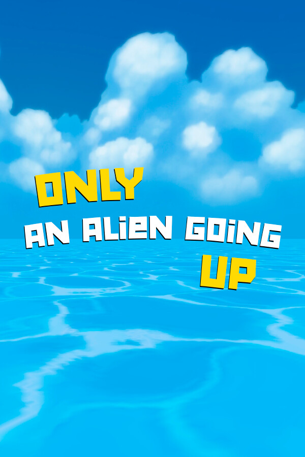 Only an Alien Going Up! for steam