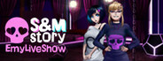 EmyLiveShow: S&M story - Safe Edition System Requirements