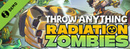 Throw Anything : Radiation Zombies Demo