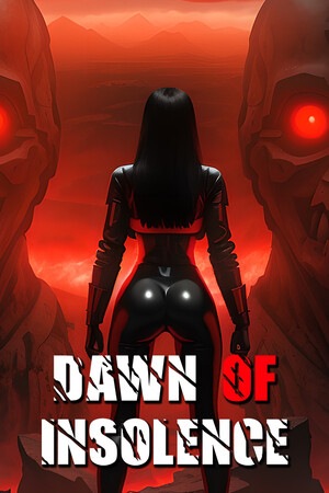 Dawn Of Insolence.