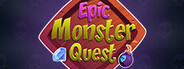 Epic Monster Quest