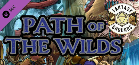 Fantasy Grounds - Path of the Wilds cover art