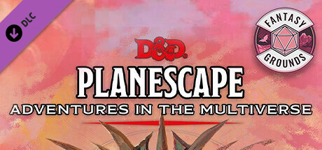 Fantasy Grounds - D&D Planescape: Adventures in the Multiverse cover art