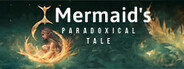 A Mermaid's Paradoxical Tale