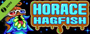 Horace Hagfish Demo