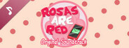 Rosas are Red (Original Soundtrack)
