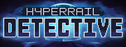 Hyperrail Detective System Requirements